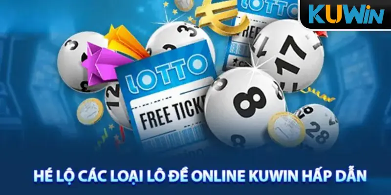 Xổ Số Kuwin Sảnh Cược Lô Đề Có Một Không Hai Trên Thị Trường 4 Loại hình hấp dẫn tại xổ số nhà Kuwin